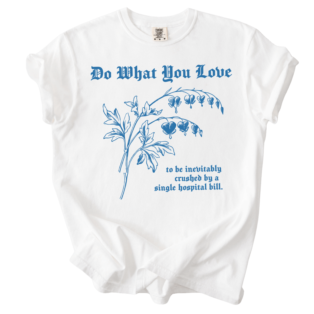 Do What You Love Bleeding Hearts Tee - The Rogue Petal Co. - T-Shirt