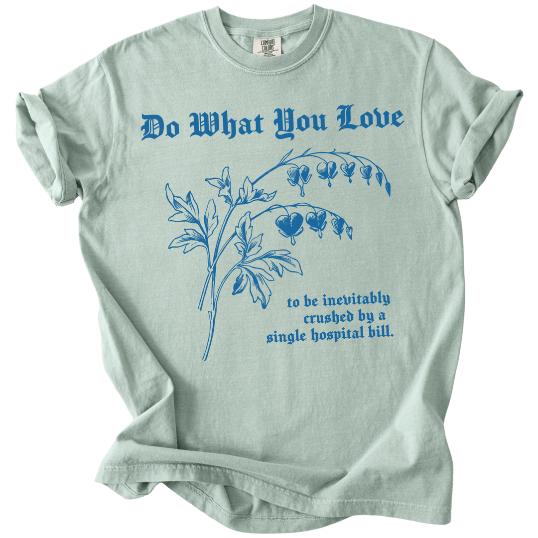 Do What You Love Bleeding Hearts Tee - The Rogue Petal Co. - T-Shirt