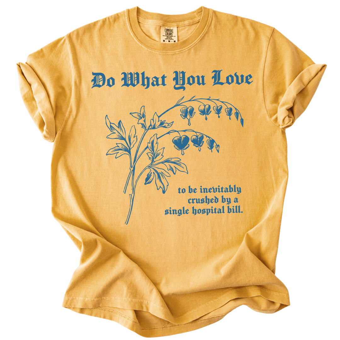 Do What You Love Bleeding Hearts Tee - The Rogue Petal Co. - T-Shirt