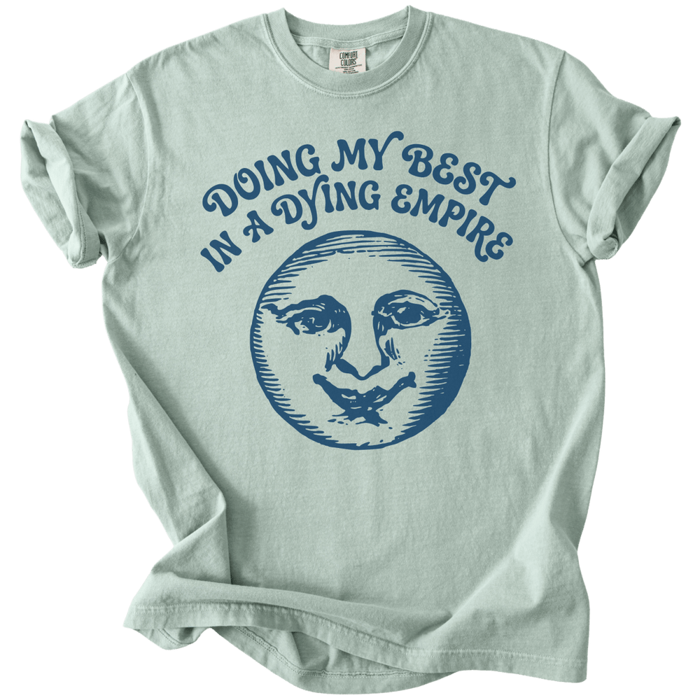Doing My Best In A Dying Empire Tee - The Rogue Petal Co. - T-Shirt