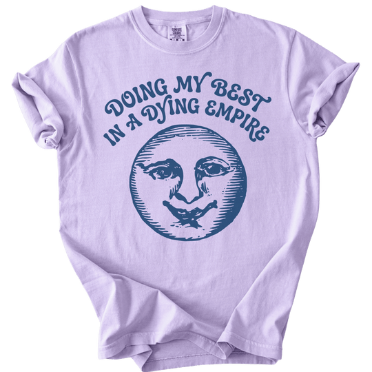 Doing My Best In A Dying Empire Tee - The Rogue Petal Co. - T-Shirt