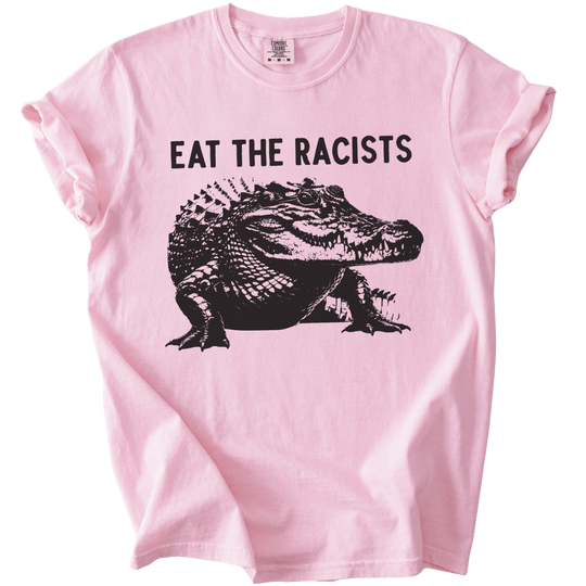 Eat The Racists Alligator Tee - The Rogue Petal Co. - T-Shirt