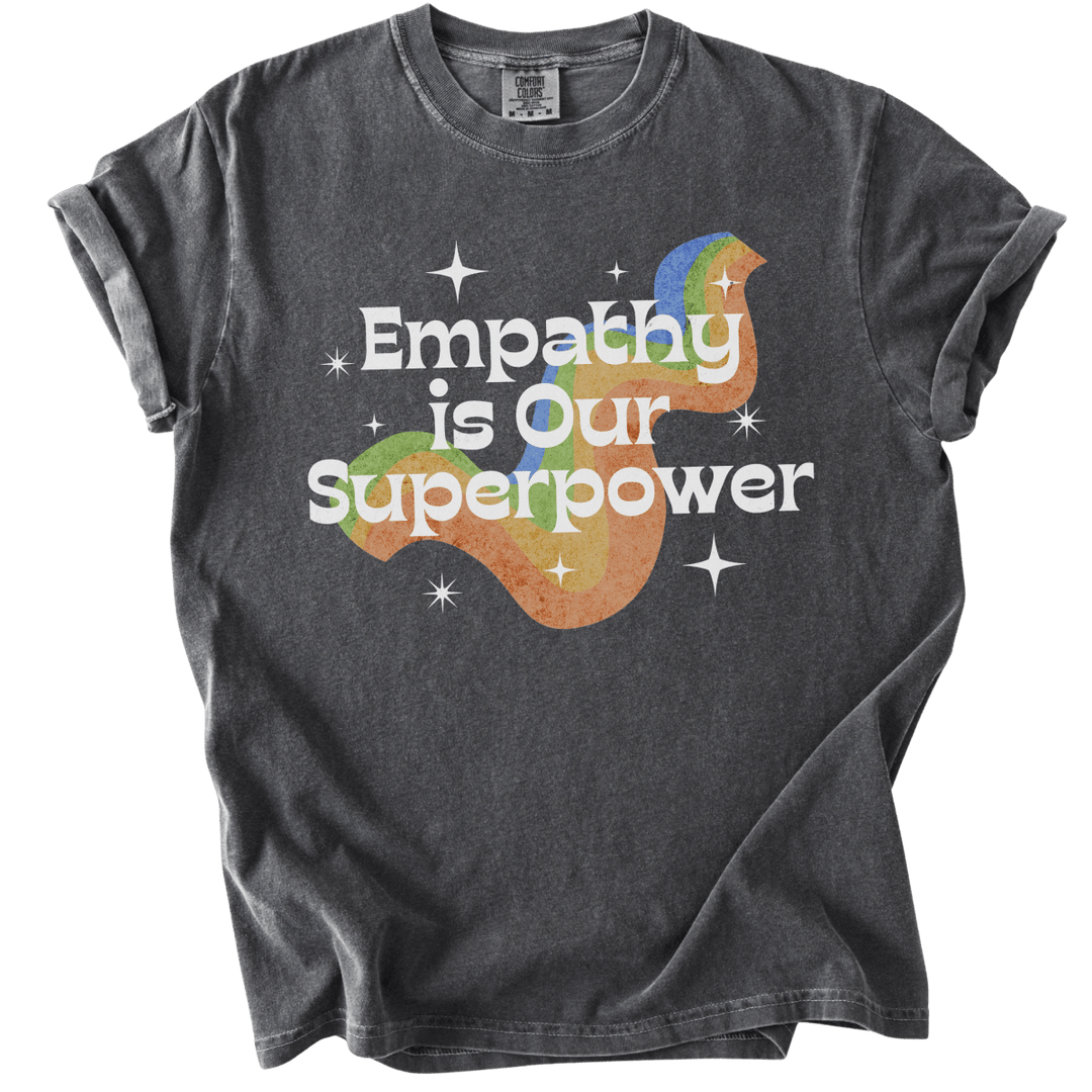 Empathy is Our Superpower Tee - The Rogue Petal Co. - T-Shirt