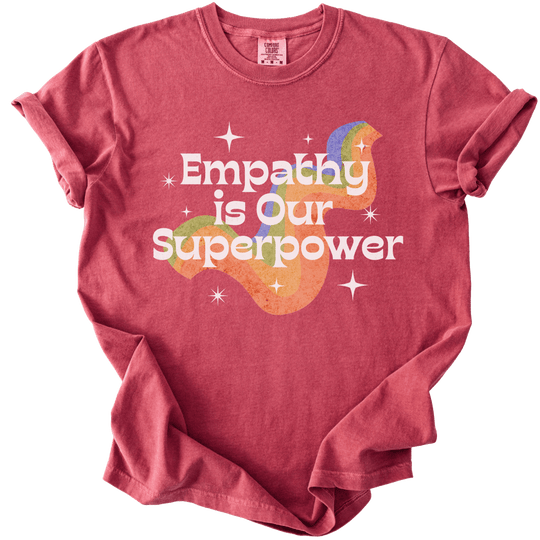 Empathy is Our Superpower Tee - The Rogue Petal Co. - T-Shirt