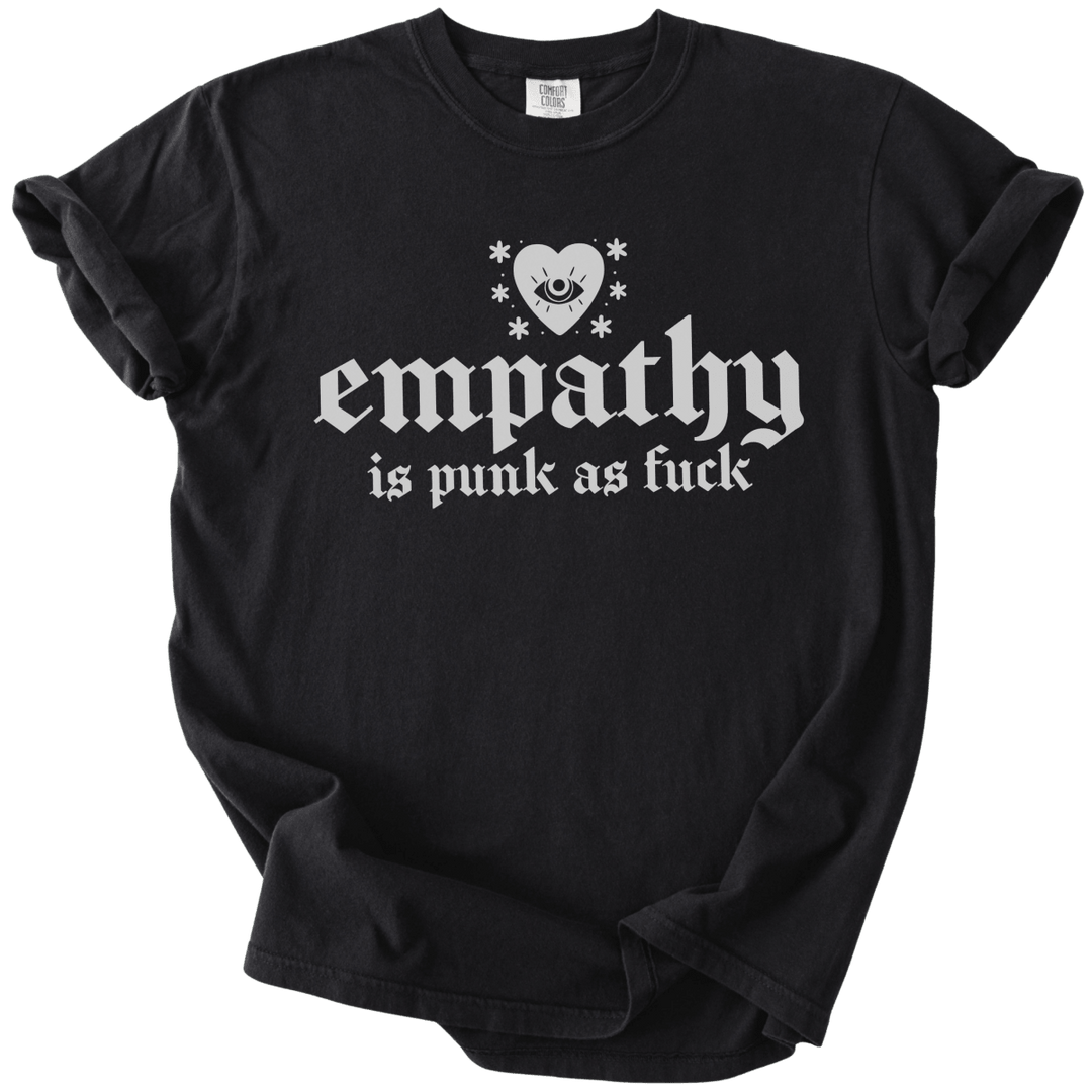 Empathy is Punk as Fuck Tee - The Rogue Petal Co. - T-Shirt