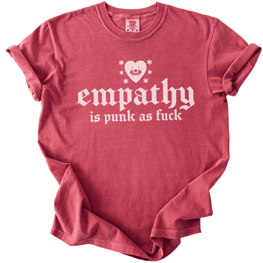 Empathy is Punk as Fuck Tee - The Rogue Petal Co. - T-Shirt
