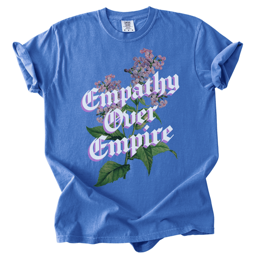 Empathy Over Empire Tee - The Rogue Petal Co. - T-Shirt