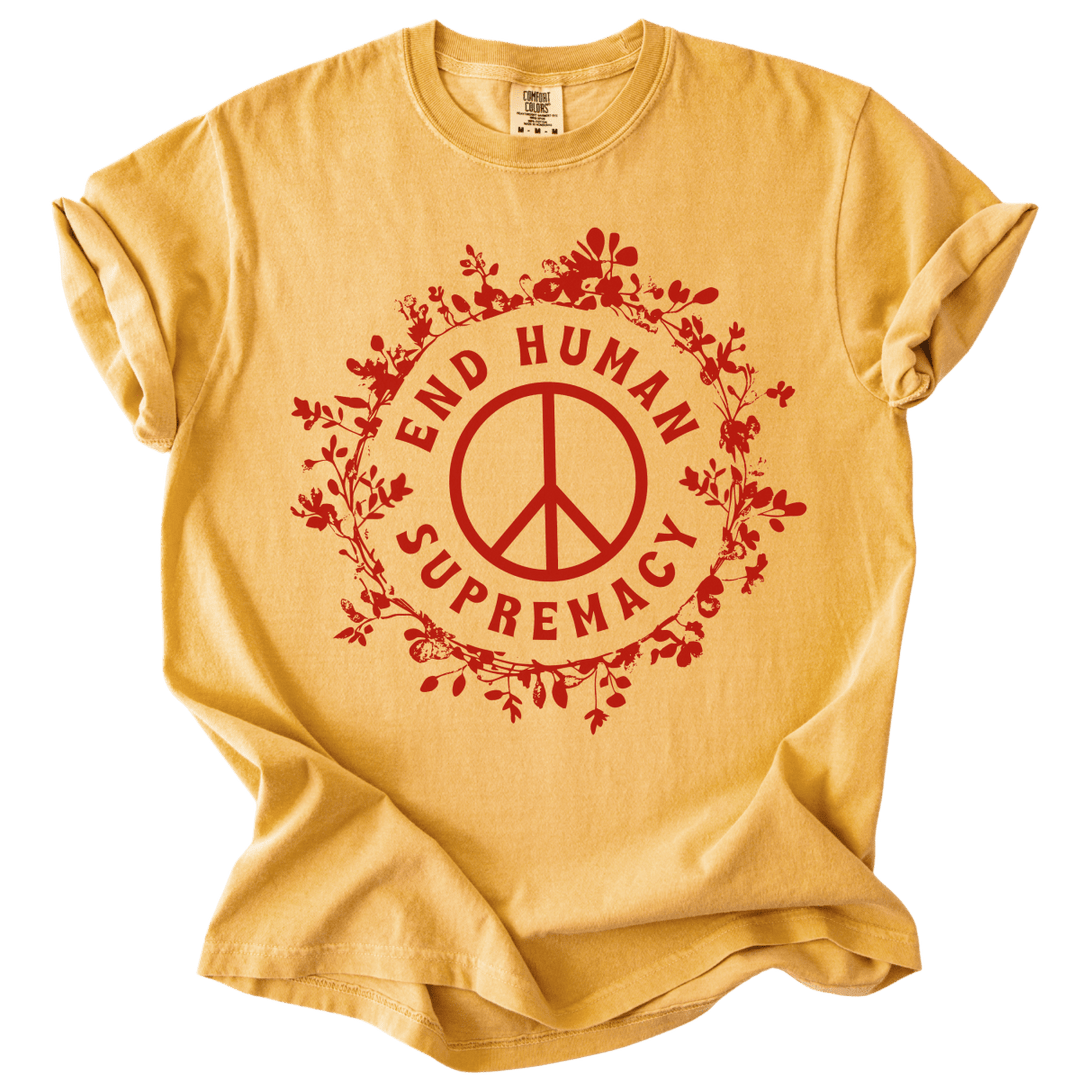 End Human Supremacy Tee - The Rogue Petal Co. - T-Shirt