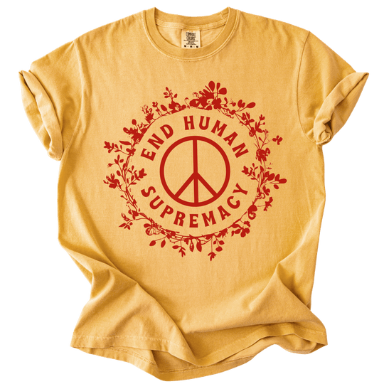 End Human Supremacy Tee - The Rogue Petal Co. - T-Shirt