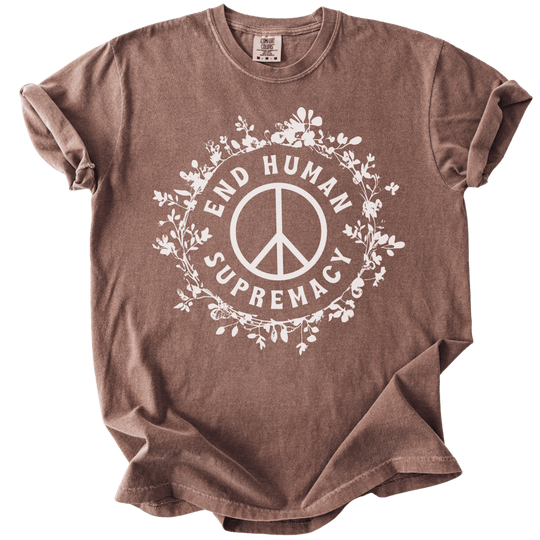 End Human Supremacy Tee - The Rogue Petal Co. - T-Shirt