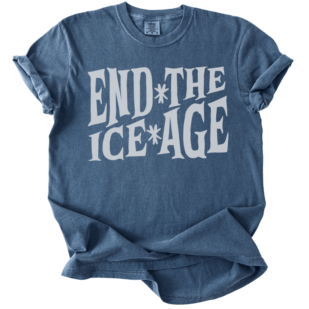 End The Ice Age Tee - The Rogue Petal Co. - T-Shirt