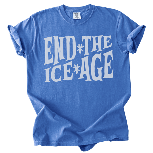 End The Ice Age Tee - The Rogue Petal Co. - T-Shirt