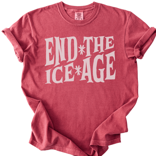 End The Ice Age Tee - The Rogue Petal Co. - T-Shirt