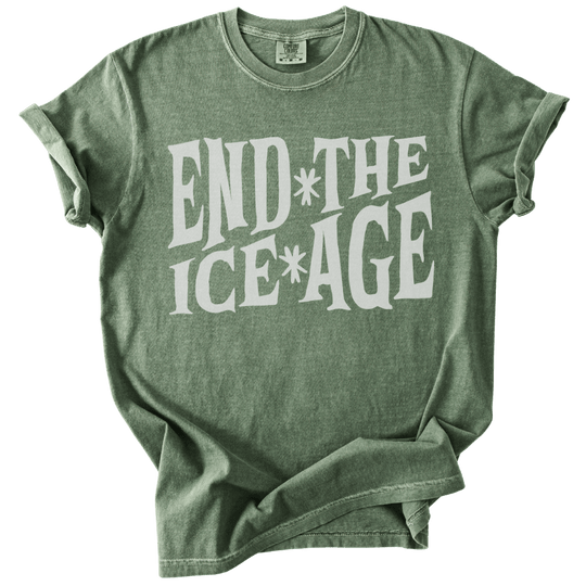 End The Ice Age Tee - The Rogue Petal Co. - T-Shirt