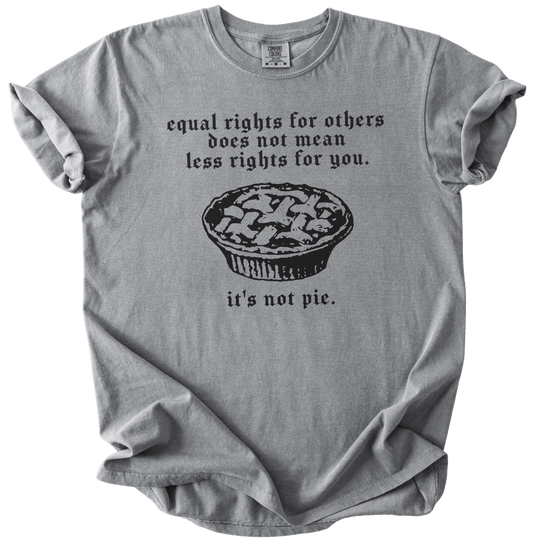Equal Rights for Other Pie RBG Quote Tee - The Rogue Petal Co. - T-Shirt
