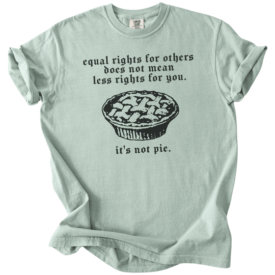 Equal Rights for Other Pie RBG Quote Tee - The Rogue Petal Co. - T-Shirt