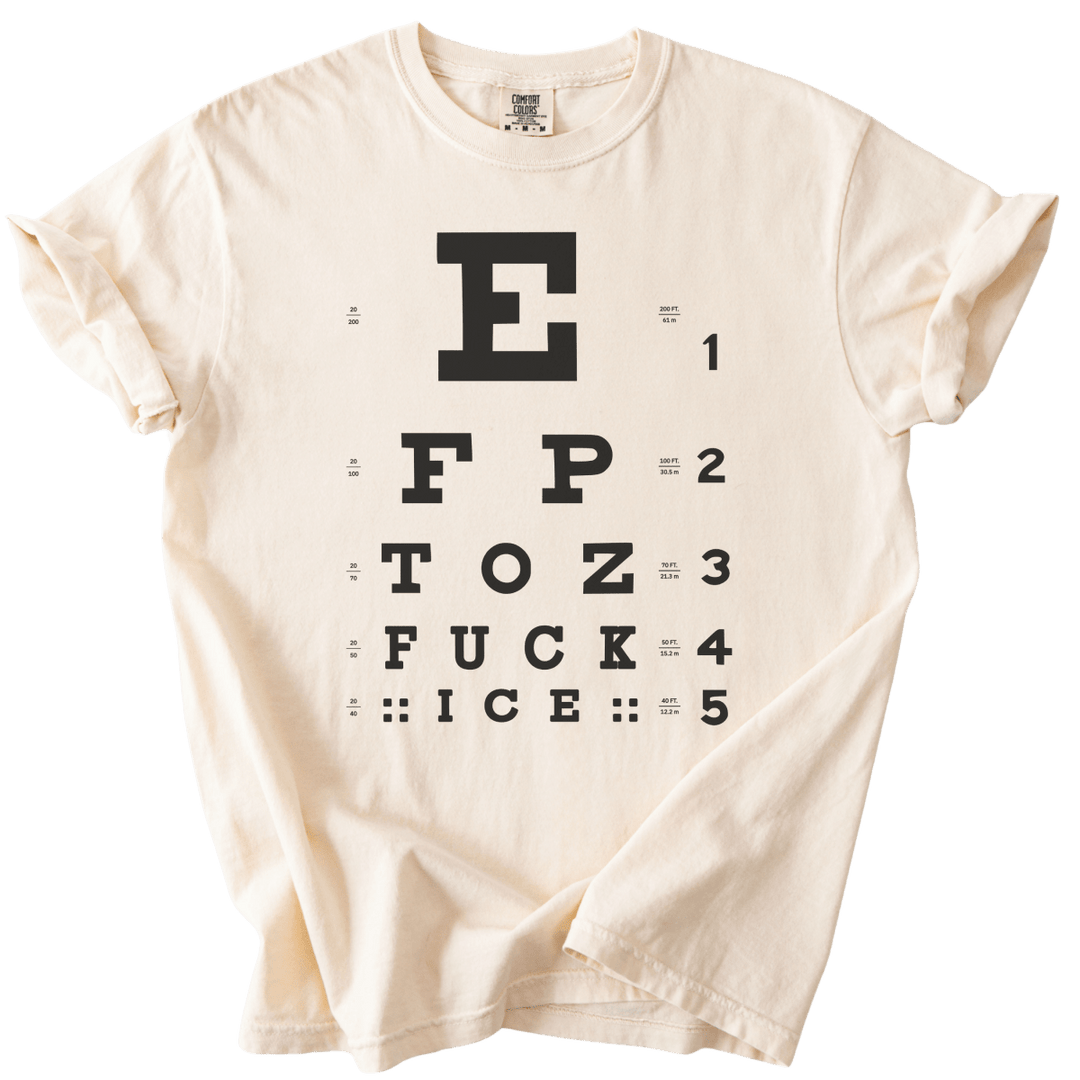 Eye Exam Subtle Fuck ICE Tee - The Rogue Petal Co. - T-Shirt