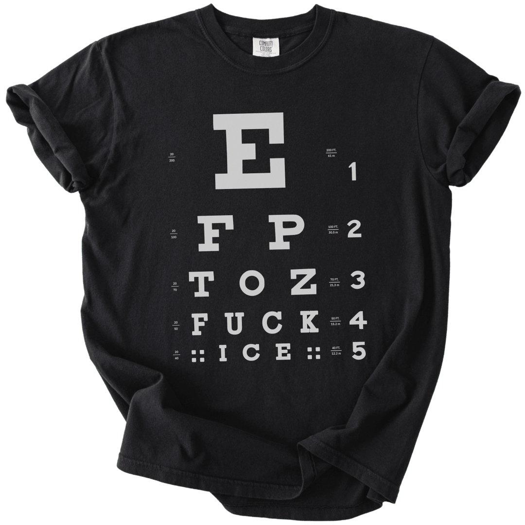 Eye Exam Subtle Fuck ICE Tee - The Rogue Petal Co. - T-Shirt