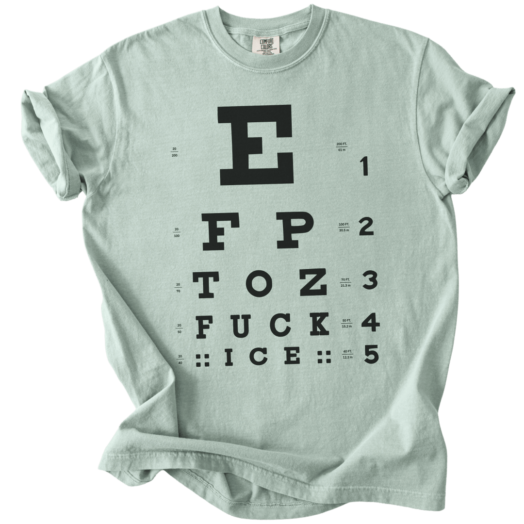 Eye Exam Subtle Fuck ICE Tee - The Rogue Petal Co. - T-Shirt