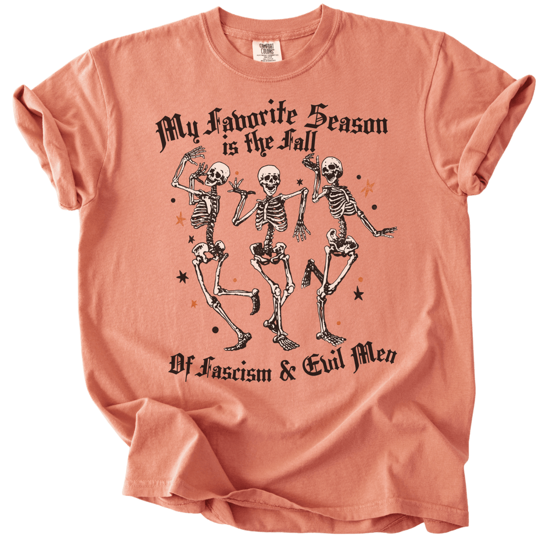 Favorite Season is the Fall of Fascism &amp; Evil Men Tee - The Rogue Petal Co. - T-Shirt