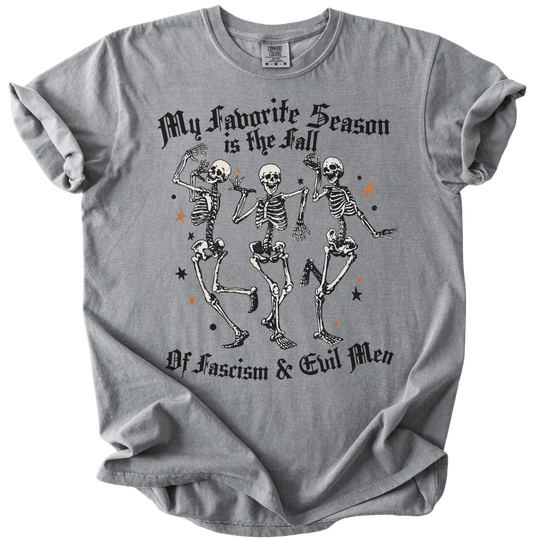 Favorite Season is the Fall of Fascism &amp; Evil Men Tee - The Rogue Petal Co. - T-Shirt