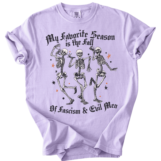 Favorite Season is the Fall of Fascism &amp; Evil Men Tee - The Rogue Petal Co. - T-Shirt