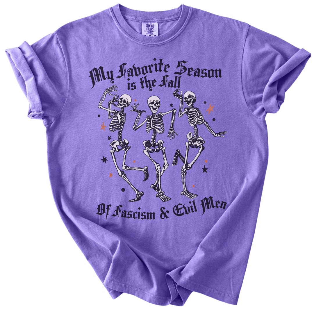 Favorite Season is the Fall of Fascism &amp; Evil Men Tee - The Rogue Petal Co. - T-Shirt