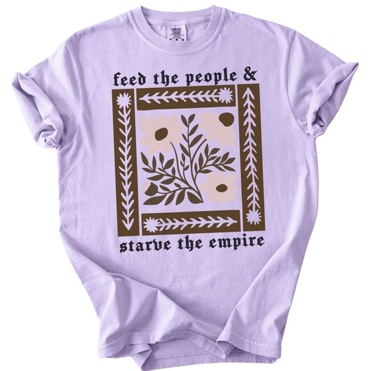 Feed The People &amp; Starve The Empire Tee - The Rogue Petal Co. - T-Shirt