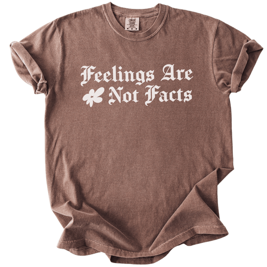 Feelings Are Not Facts Tee - The Rogue Petal Co. - T-Shirt