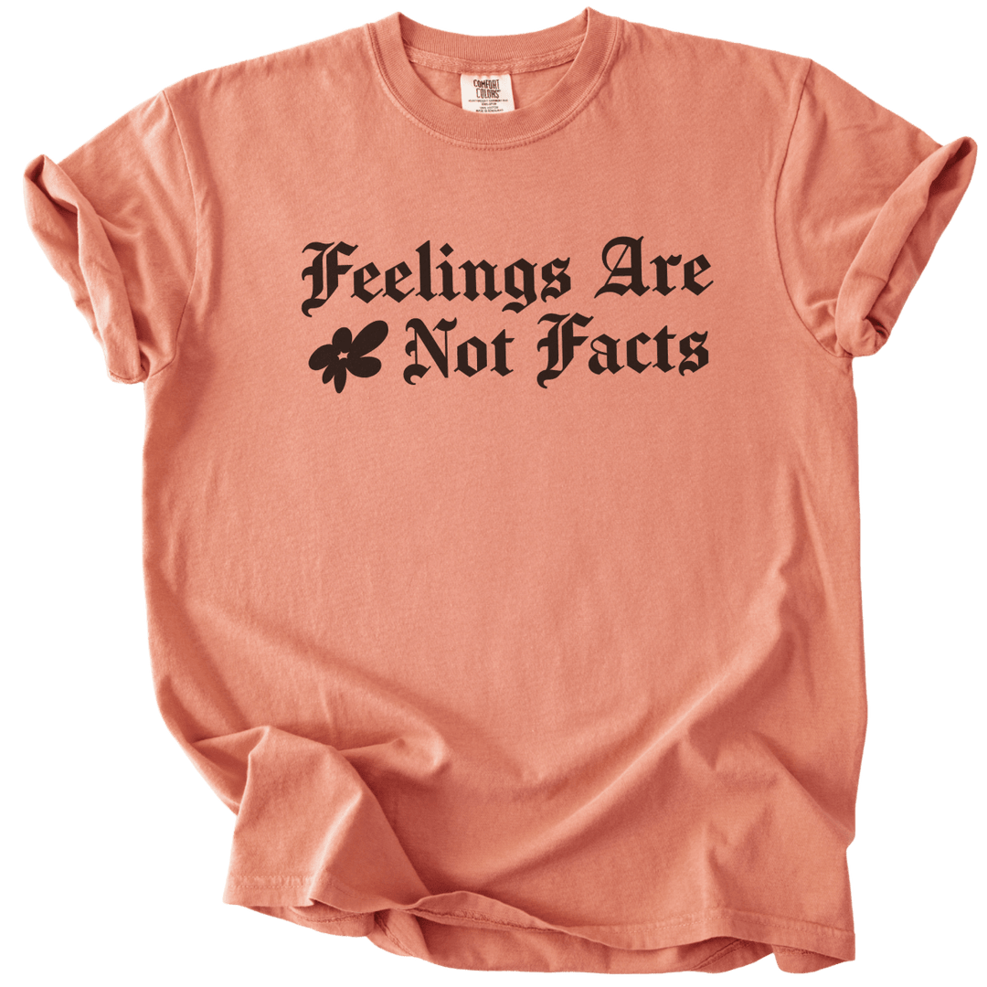 Feelings Are Not Facts Tee - The Rogue Petal Co. - T-Shirt