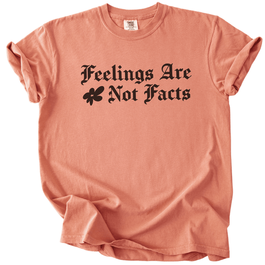 Feelings Are Not Facts Tee - The Rogue Petal Co. - T-Shirt