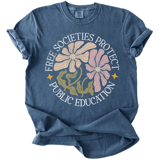 Free Societies Protect Public Education Tee - The Rogue Petal Co. - T-Shirt