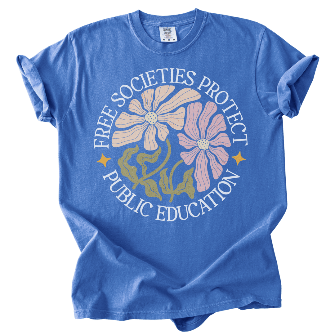 Free Societies Protect Public Education Tee - The Rogue Petal Co. - T-Shirt