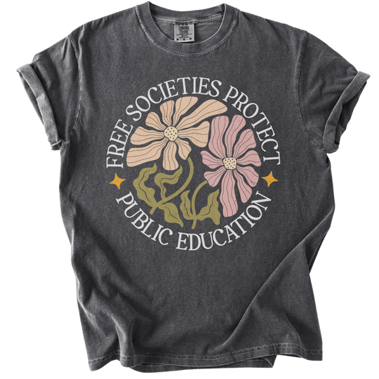 Free Societies Protect Public Education Tee - The Rogue Petal Co. - T-Shirt