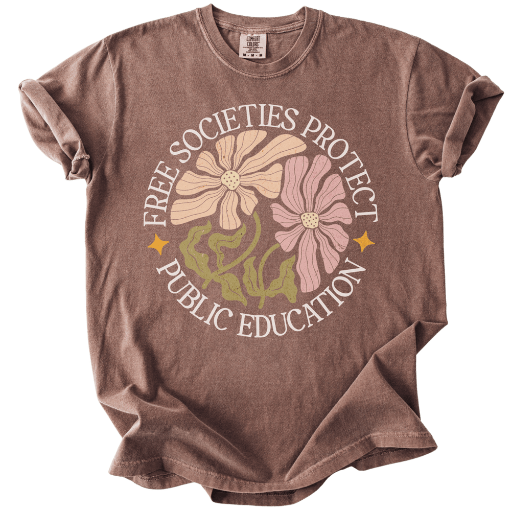 Free Societies Protect Public Education Tee - The Rogue Petal Co. - T-Shirt