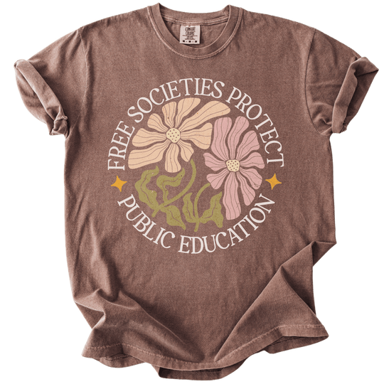 Free Societies Protect Public Education Tee - The Rogue Petal Co. - T-Shirt