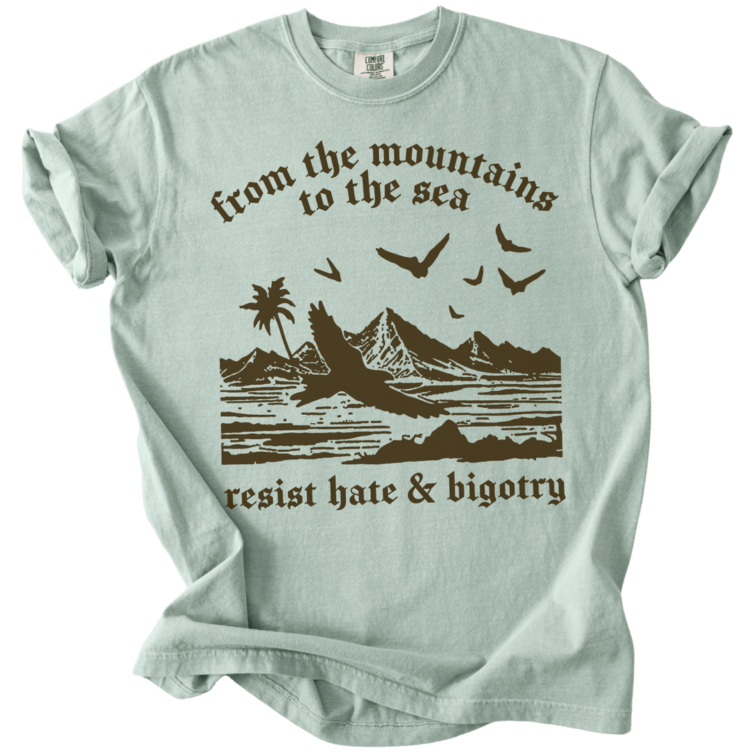 From The Mountains to The Sea Resist Hate &amp; Bigotry Tee - The Rogue Petal Co. - T-Shirt
