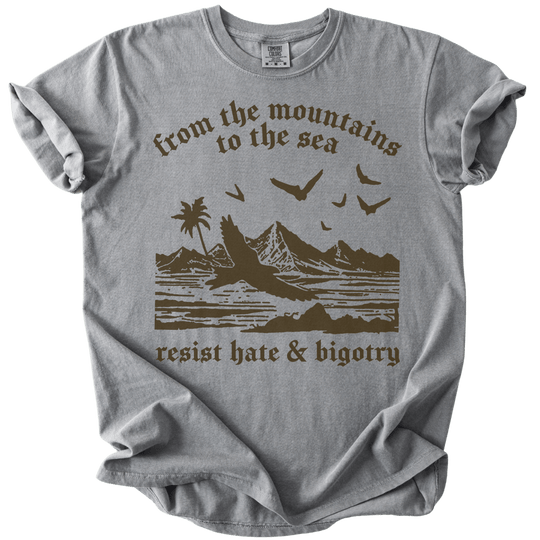 From The Mountains to The Sea Resist Hate &amp; Bigotry Tee - The Rogue Petal Co. - T-Shirt