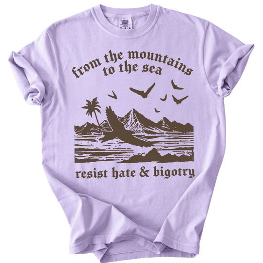 From The Mountains to The Sea Resist Hate &amp; Bigotry Tee - The Rogue Petal Co. - T-Shirt