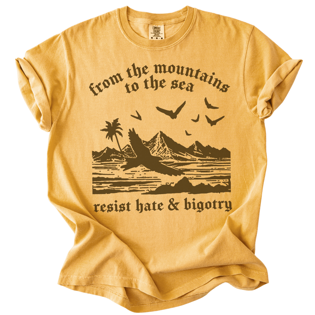 From The Mountains to The Sea Resist Hate & Bigotry Tee - The Rogue Petal Co. - T-Shirt