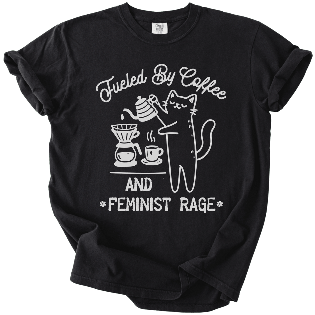 Fueled by Coffee &amp; Feminist Rage Tee - The Rogue Petal Co. - T-Shirt