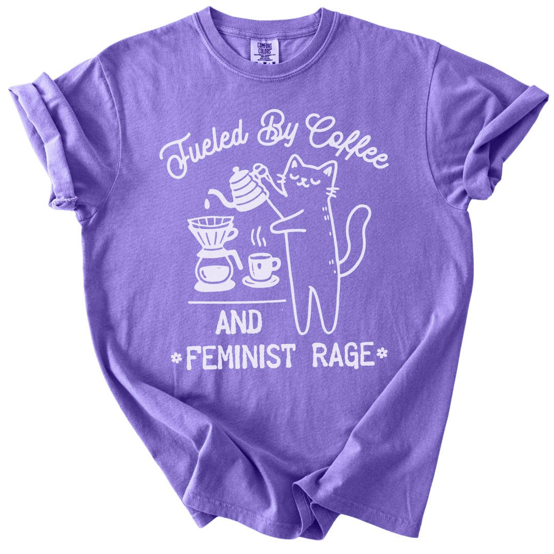 Fueled by Coffee &amp; Feminist Rage Tee - The Rogue Petal Co. - T-Shirt
