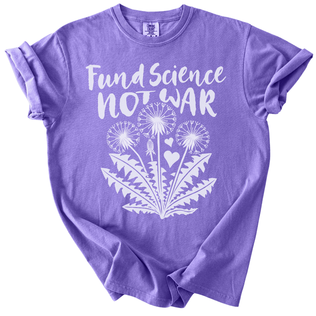 Fund Science Not War Tee - The Rogue Petal Co. - T-Shirt