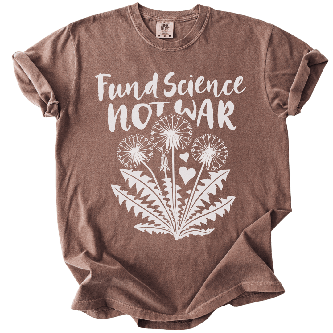 Fund Science Not War Tee - The Rogue Petal Co. - T-Shirt