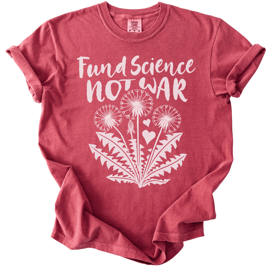 Fund Science Not War Tee - The Rogue Petal Co. - T-Shirt