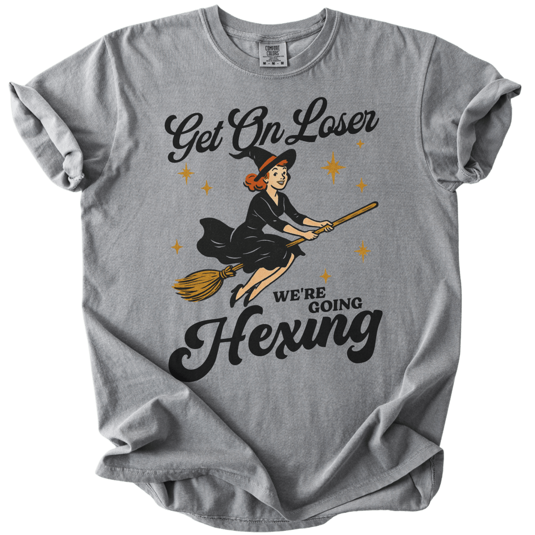 Get On Loser We're Going Hexing Tee - The Rogue Petal Co. - T-Shirt