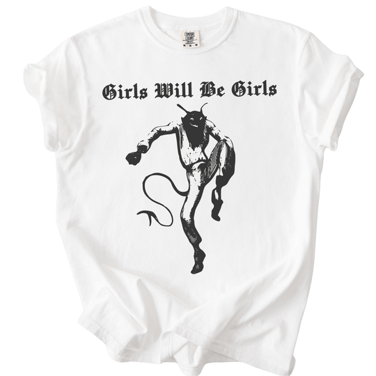 Girls Will Be Girls Tee - The Rogue Petal Co. - T-Shirt
