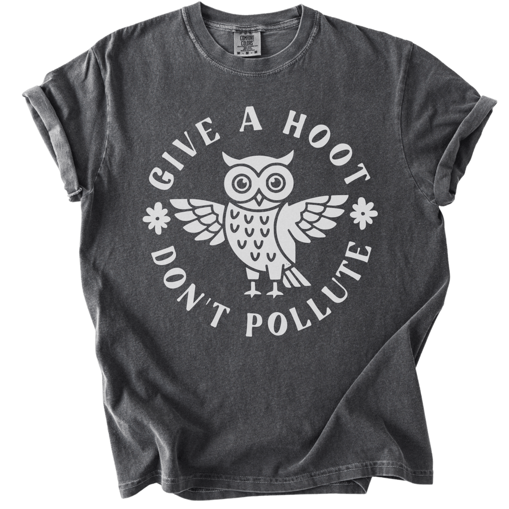Give a Hoot Don't Pollute Tee - The Rogue Petal Co. - T-Shirt