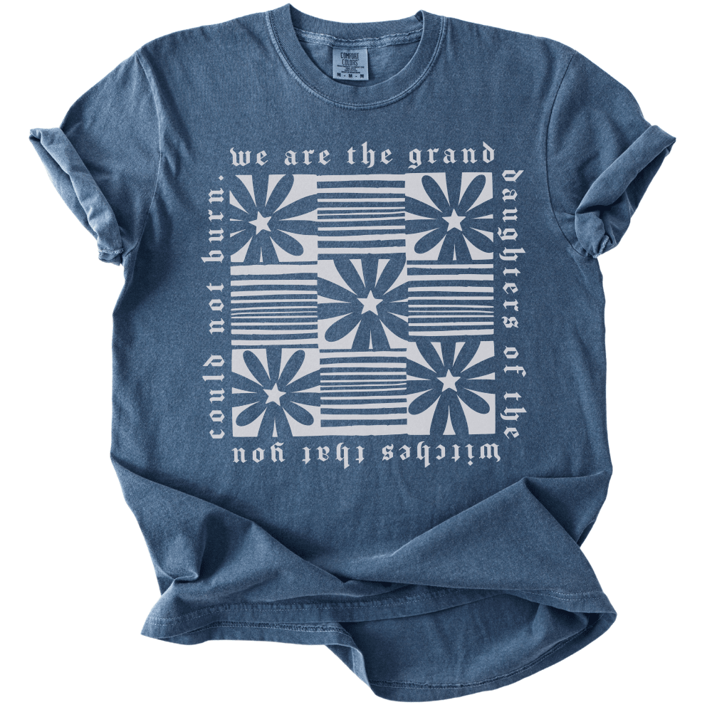 Granddaughters of The Witches You Could Not Burn Tee - The Rogue Petal Co. -