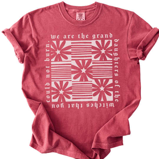 Granddaughters of The Witches You Could Not Burn Tee - The Rogue Petal Co. -